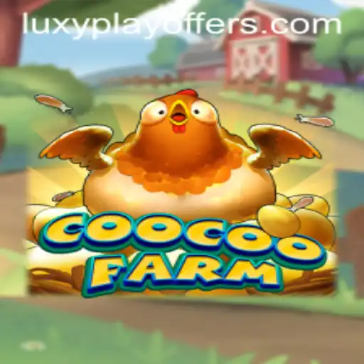 Exploring CooCooFarm: A Thrilling Gaming Experience with LUXYPLAY Offers