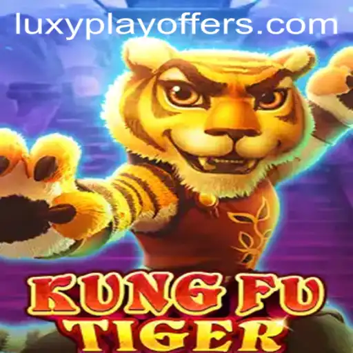 Step into the World of KungFuTiger with LUXYPLAY Offers