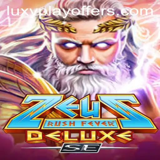 Experience the Thrill of ZeusRushFeverDeluxeSE with LUXYPLAY Offers
